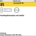 Flachkopfschraube DIN 85/ISO 1580 Schlitz M6x 16 Polyamid 200 Stück - VPE: 200