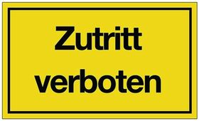 Hinweiszeichen Zutritt verboten L250xB150mm gelb schwarz Ku.