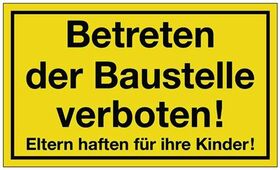 Hinweiszeichen Betreten der Baustelle verboten L250xB150mm gelb schwarz Ku.