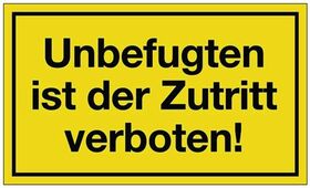 Hinweiszeichen Unbefugten ist der Zutritt verboten L250xB150mm gelb schwarz Ku.