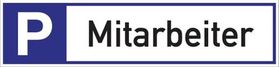 Parkplatzbeschilderung Parkplatz f.Mitarbeiter L460xB110mm Alu.weiß/blau/schwarz