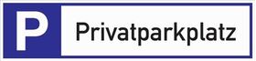Parkplatzbeschilderung Privatparkplatz L460xB110mm Alu.weiß/blau/schwarz