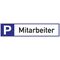 Parkplatzbeschilderung Parkplatz f.Mitarbeiter L460xB110mm Alu.weiß/blau/schwarz