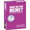 What Do You Meme? - Fresh Memes 2